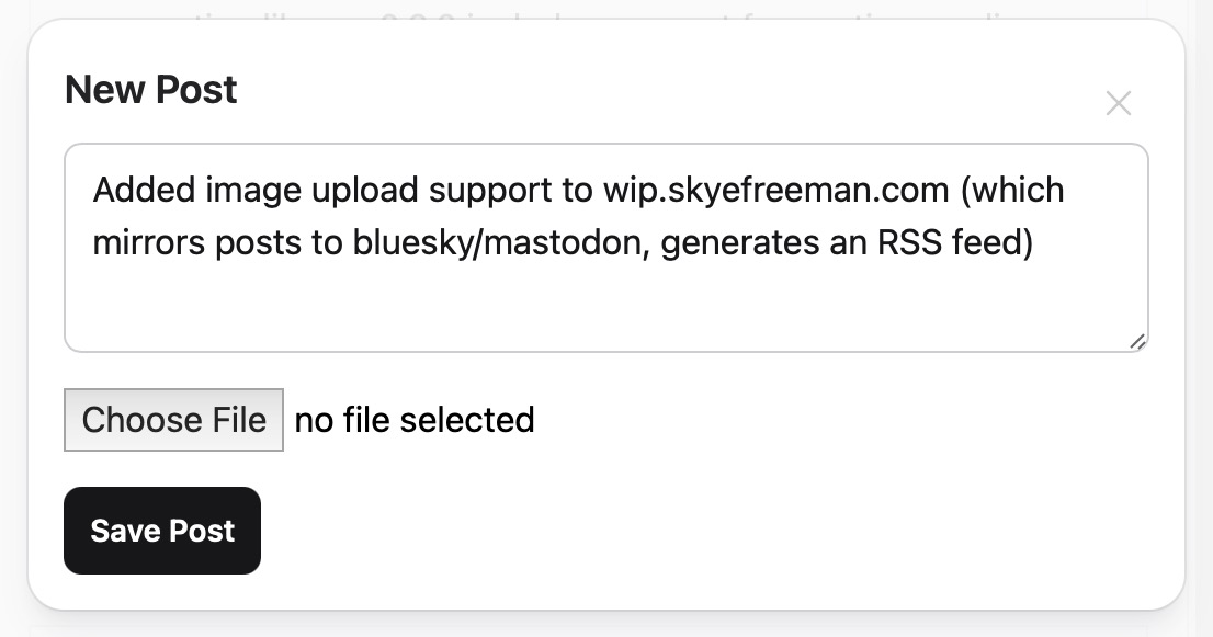 Added image upload support to wip.skyefreeman.com (which mirrors posts to bluesky/mastodon).